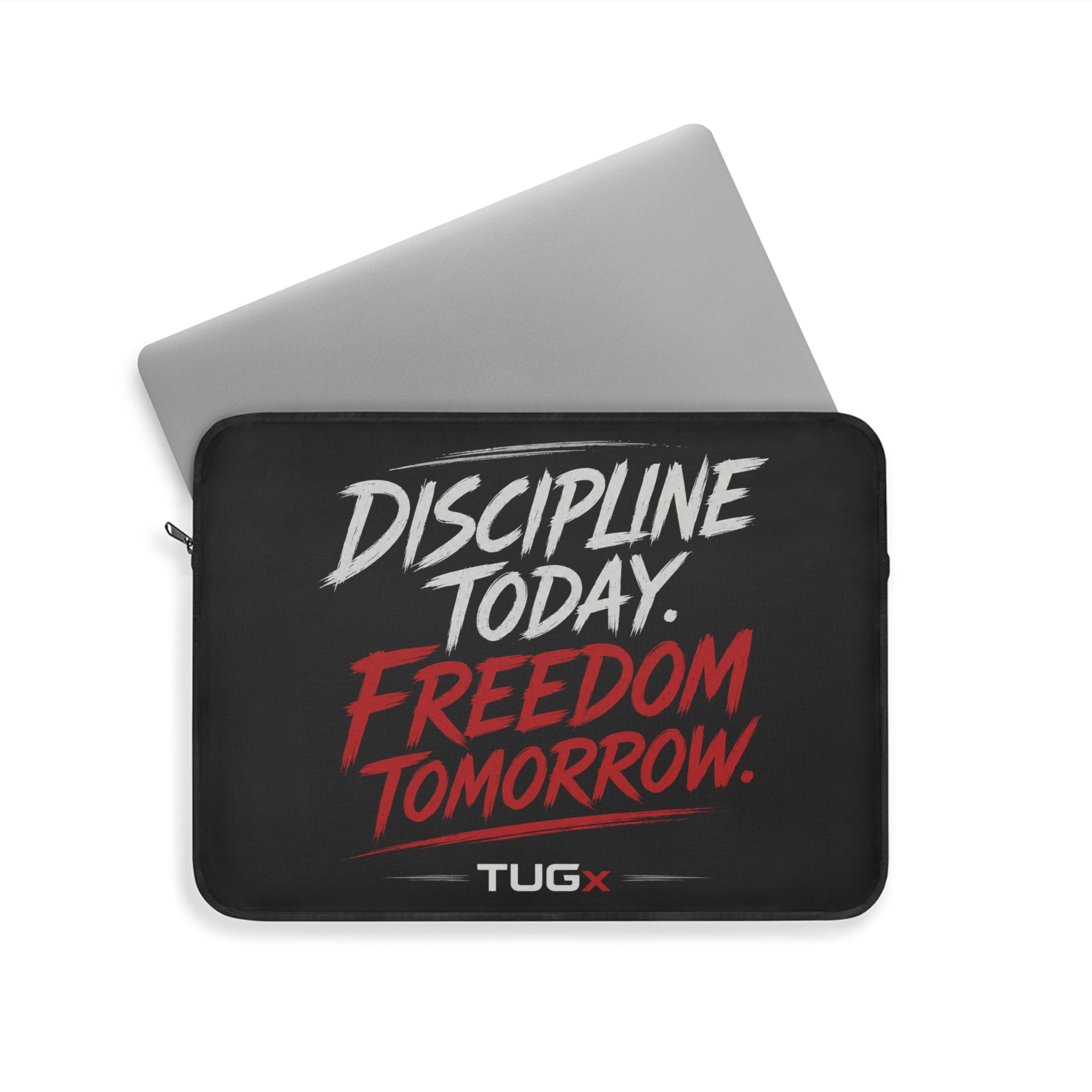 TUGx Laptop Sleeve “Discipline Today.Freedom Tomorrow.”