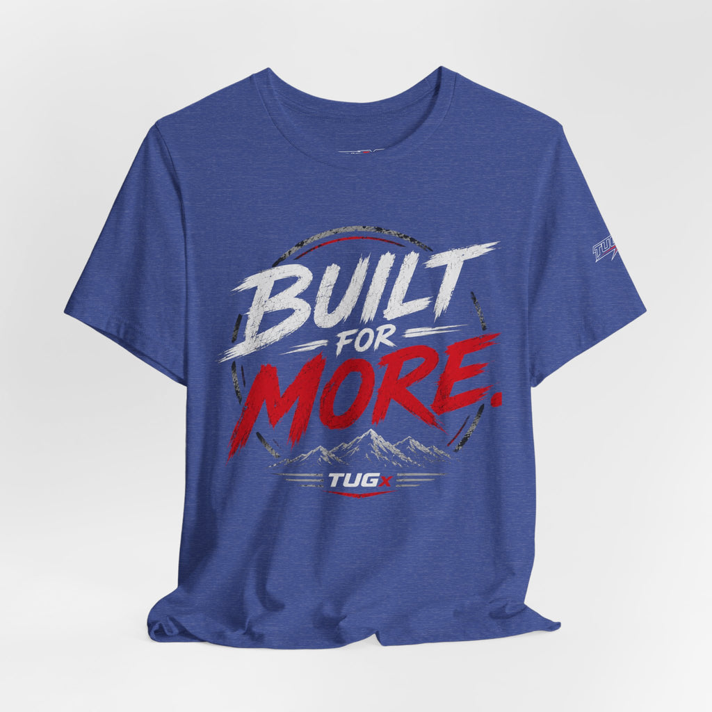 TUGx Unisex Jersey Short Sleeve Tee „Built for More”