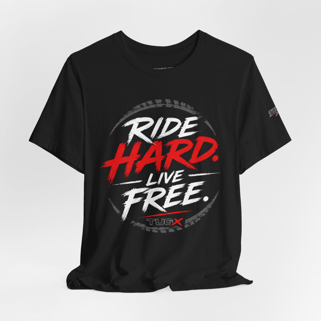 TUGx Unisex Jersey Short Sleeve Tee     „Ride Hard. Live Free.”