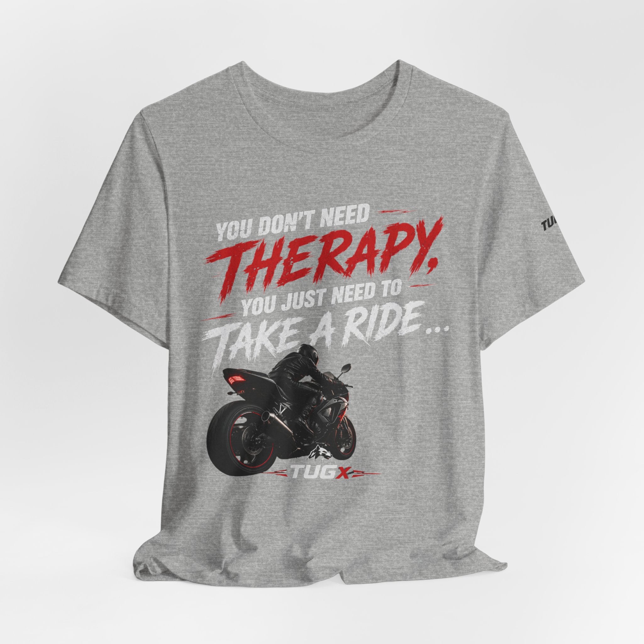 TUGx Unisex Jersey Short Sleeve Tee „You don’t need Therapy, you just need to take a Ride „