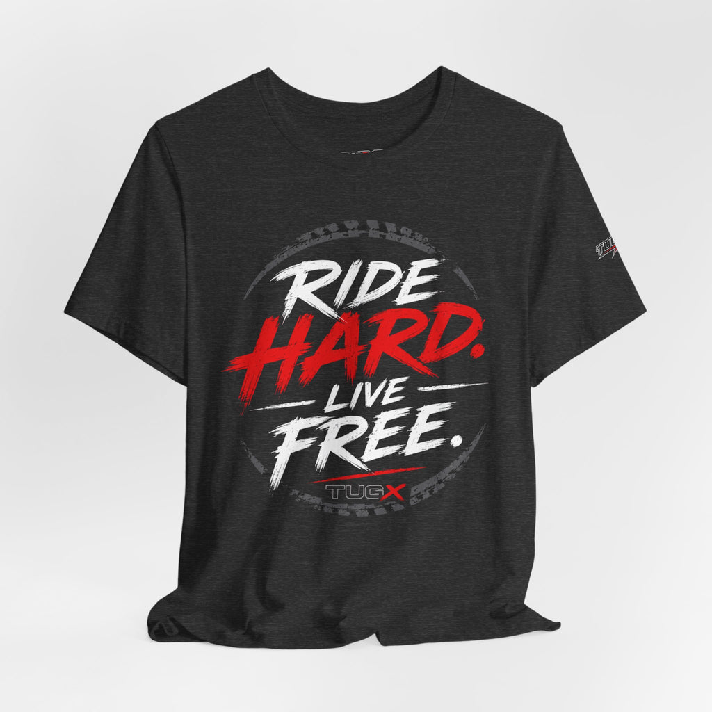TUGx Unisex Jersey Short Sleeve Tee     „Ride Hard. Live Free.”