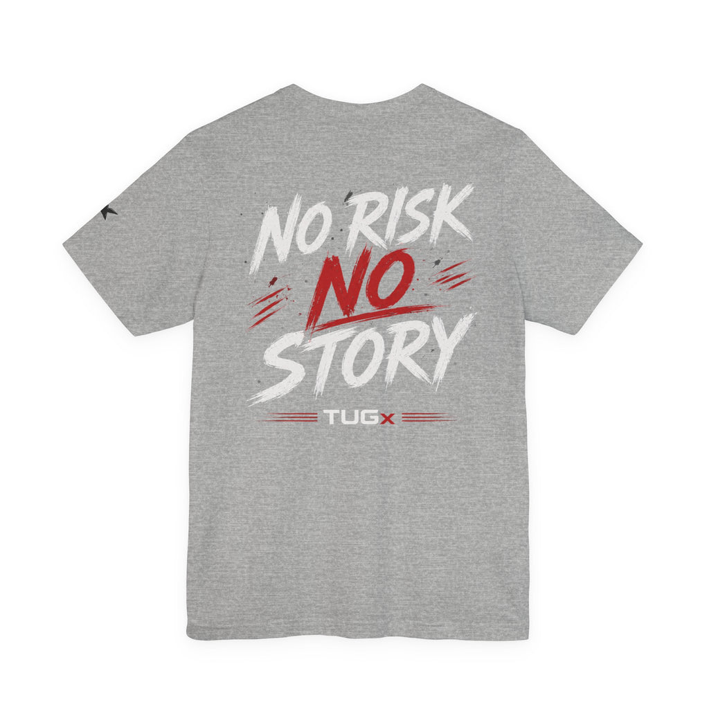TUGx Unisex Jersey Short Sleeve Tee „No Risk No Story”