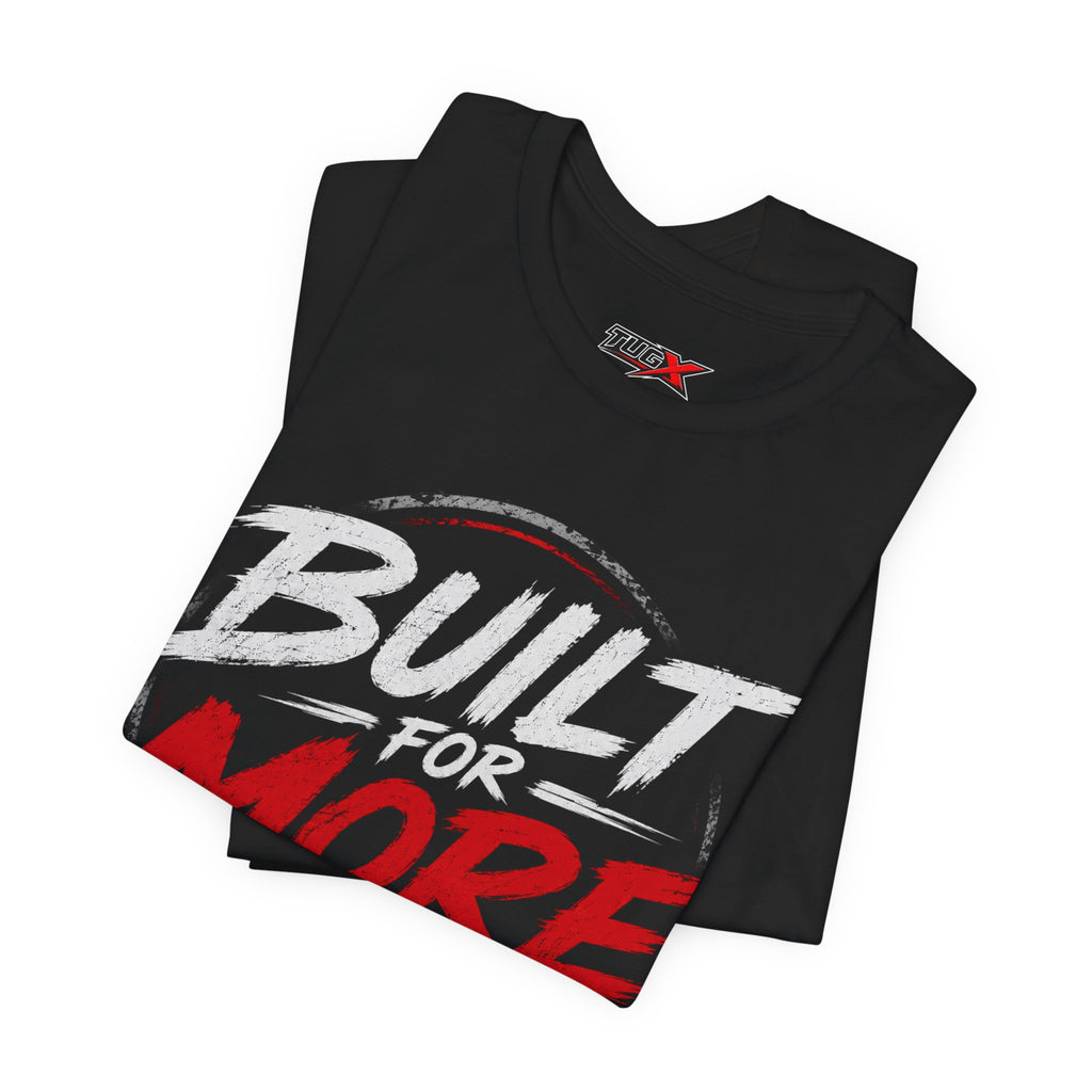 TUGx Unisex Jersey Short Sleeve Tee „Built for More”