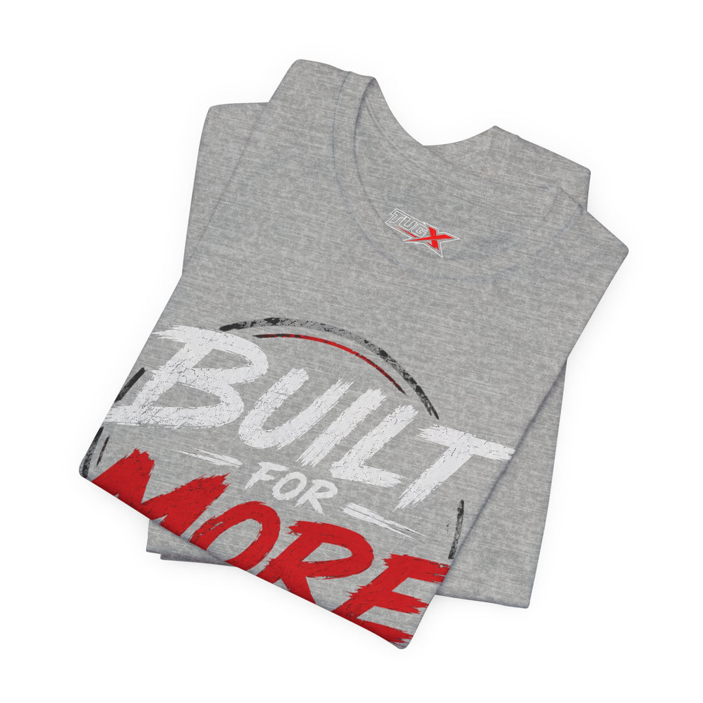 TUGx Unisex Jersey Short Sleeve Tee „Built for More”